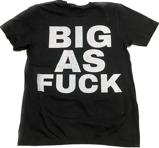 FVBE "BIG AS F*CK" Tee — Limited Drop